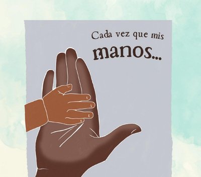 Cuento Cada Vez Que Mis Manos