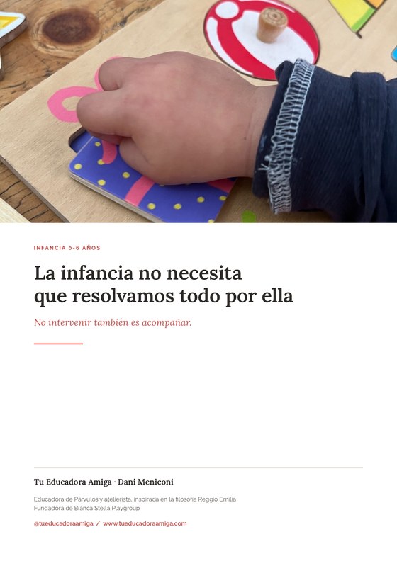 La infancia no necesita que resolvamos todo por ella — guía de Tu Educadora Amiga